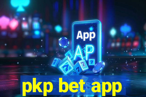 pkp bet app